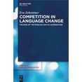 thumbnail image 1 of Topics in English Linguistics Competition in Language Change: The Rise of the English Dative Alternation, Book 103, (Paperback), 1 of 1