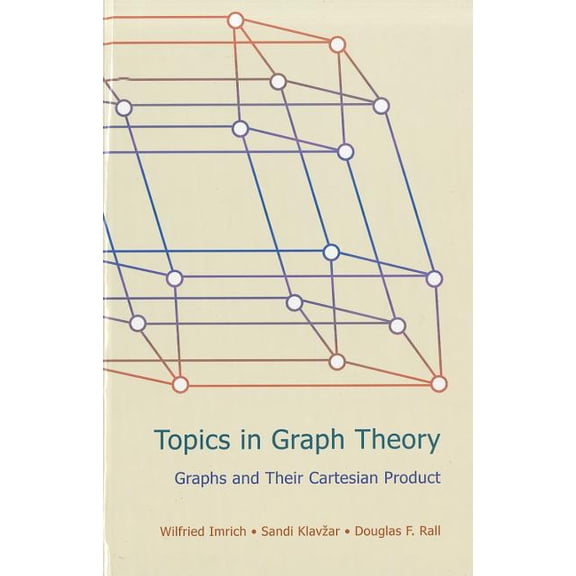 Topics in Graph Theory: Graphs and Their Cartesian Product, (Hardcover)