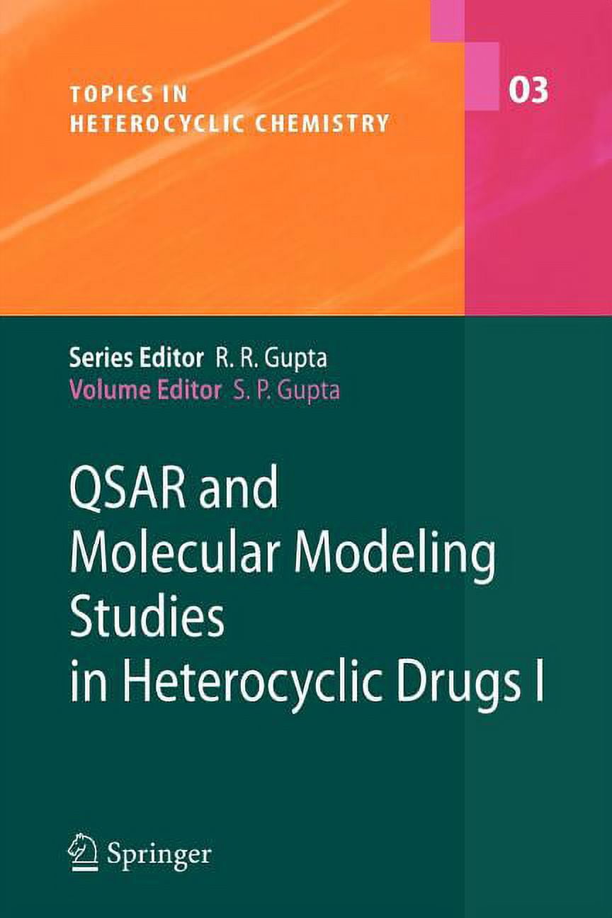 Topics in Heterocyclic Chemistry Qsar and Molecular Modeling Studies