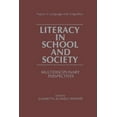 thumbnail image 1 of Topics in Language and Linguistics Literacy in School and Society: Multidisciplinary Perspectives, (Paperback), 1 of 1