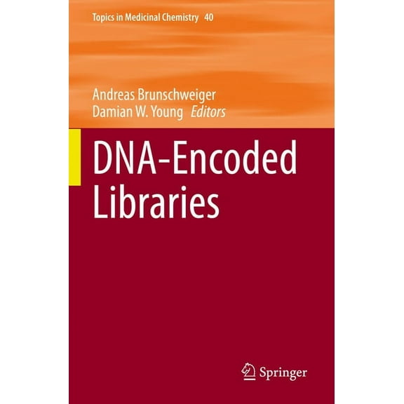 Topics in Medicinal Chemistry Dna-Encoded Libraries, Book 40, (Paperback)