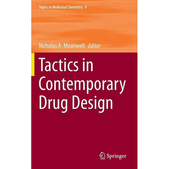 Topics in Medicinal Chemistry Tactics in Contemporary Drug Design, Book 9, (Hardcover)