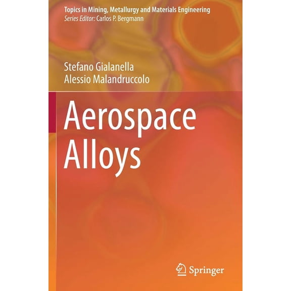 Topics in Mining, Metallurgy and Materia Aerospace Alloys, (Paperback)