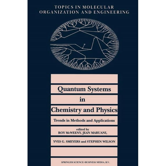 Topics in Molecular Organization and Eng Quantum Systems in Chemistry and Physics. Trends in Methods and Applications, Book 16, (Paperback)
