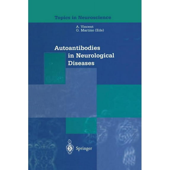 Topics in Neuroscience Autoantibodies in Neurological Diseases, (Paperback)