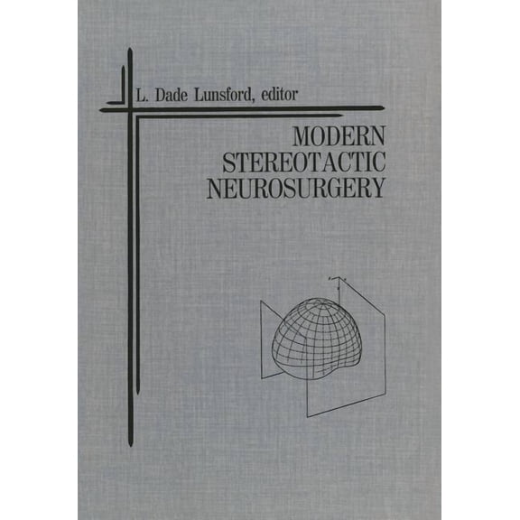 Topics in Neurosurgery Modern Stereotactic Neurosurgery, Book 1, (Paperback)