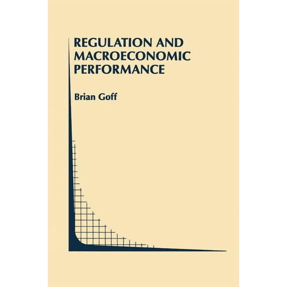 Topics in Regulatory Economics and Polic Regulation and Macroeconomic Performance, Book 21, (Paperback)