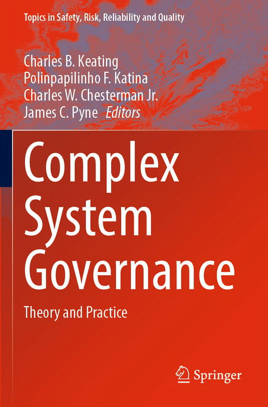 Topics in Safety, Risk, Reliability and Quality: Complex System Governance: Theory and Practice (Paperback)
