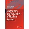 thumbnail image 1 of Topics in Safety, Risk, Reliability and Diagnostics and Reliability of Pipeline Systems, Book 30, (Hardcover), 1 of 1