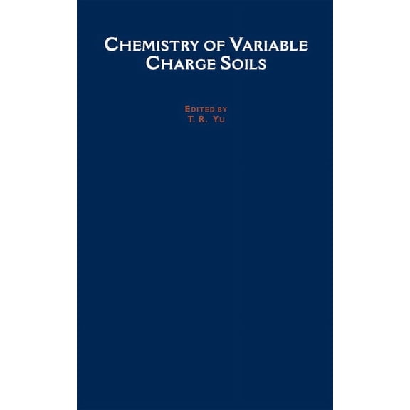 Topics in Sustainable Agronomy Chemistry of Variable Charge Soils, (Hardcover)
