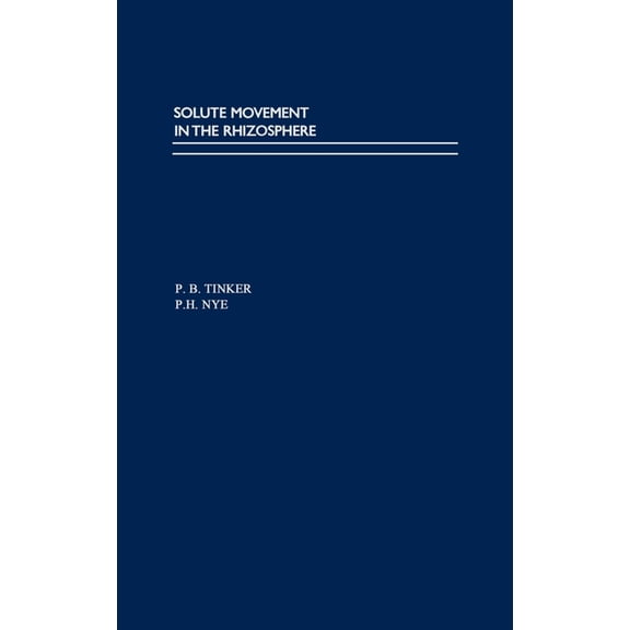 Topics in Sustainable Agronomy Solute Movement in the Rhizosphere, (Hardcover)
