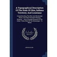 thumbnail image 1 of A Topographical Description Of The State Of Ohio, Indiana Territory, And Louisiana: Comprehending The Ohio And Mississippi Rivers, And Their Principal . Tribes West Of The Mississippi : 137712388X, 1 of 1