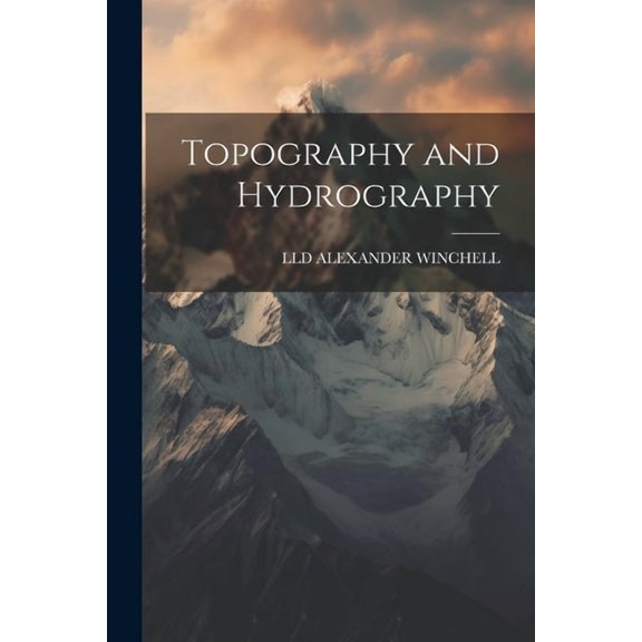 Topography and Hydrography (Paperback)