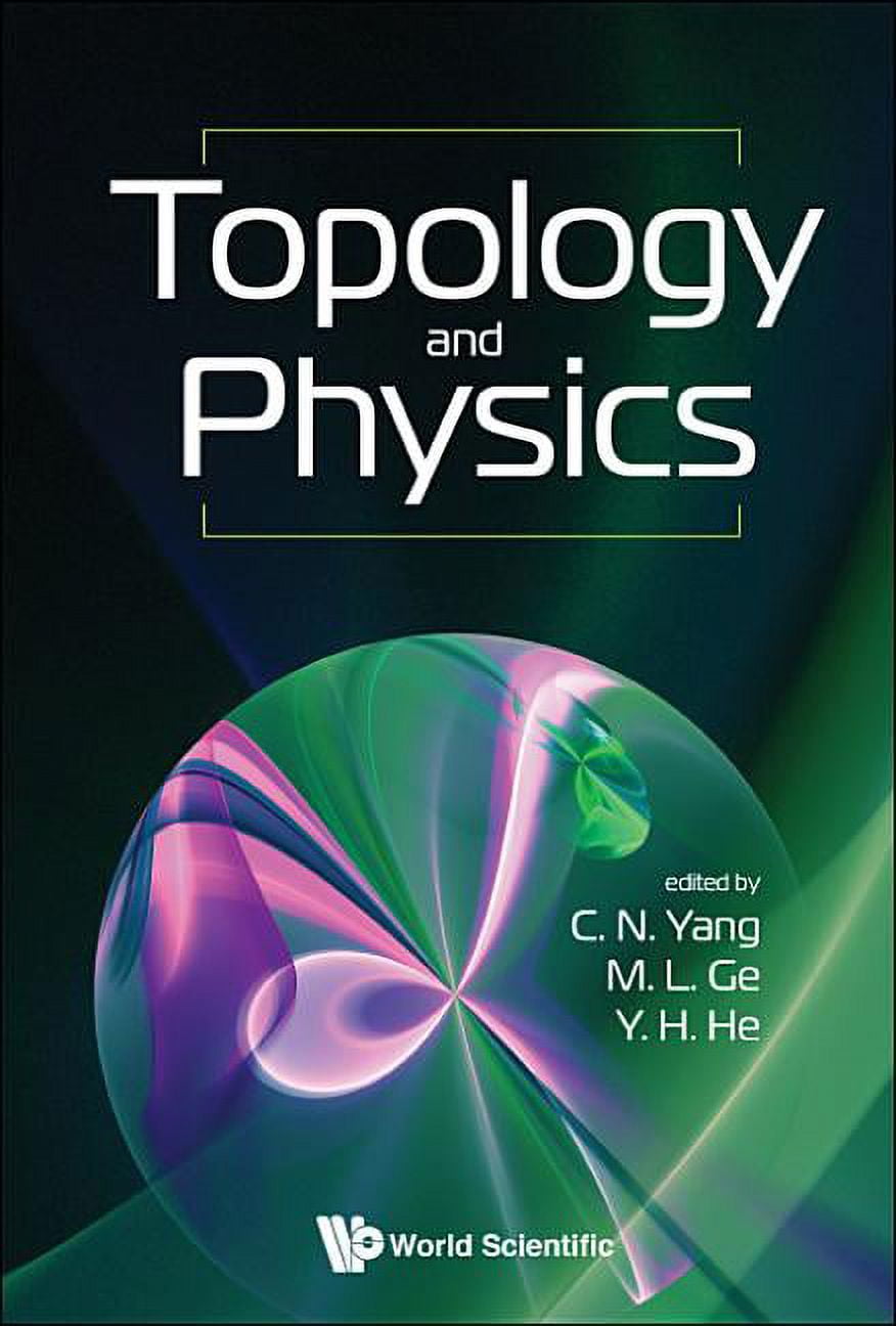 MO-LIN GE; CHEN NING YANG; YANG-HUI HE Topology and Physics (Paperback)