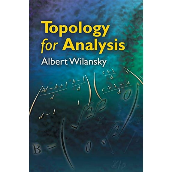Pre-Owned Topology for Analysis (Paperback) by Albert Wilansky