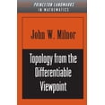 thumbnail image 1 of Pre-Owned Topology from the Differentiable Viewpoint (Paperback) 0691048339 9780691048338, 1 of 1