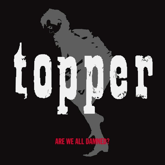 Topper - Are We All Damned - Rock - CD