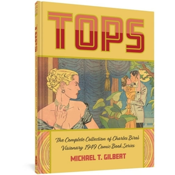 Pre-Owned Tops: The Complete Collection of Charles Biros Visionary 1949 Comic Book Series, 9781683964643, 1683964640, Hardcover,