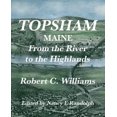 thumbnail image 1 of Topsham, Maine: From the River to the Highlands, (Paperback), 1 of 1