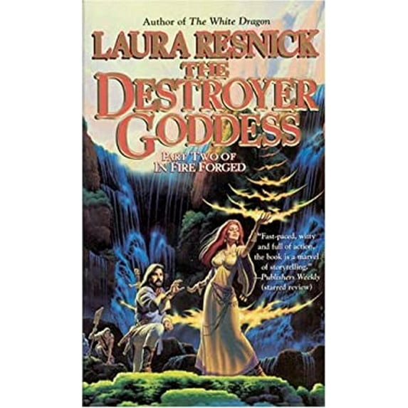 Pre-Owned The Destroyer Goddess: In Fire Forged, Part 2 (Mass Market Paperback) 0765347962 9780765347961