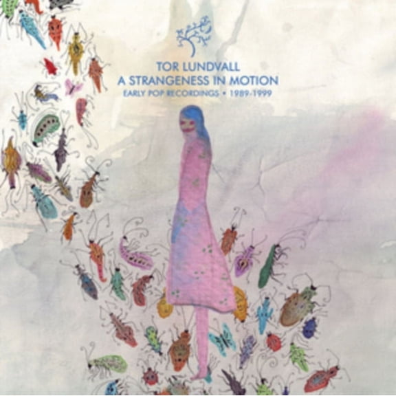 Tor Lundvall - A Strangeness in Motion