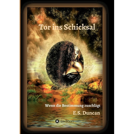 Tor ins Schicksal: Wenn die Bestimmung zuschlägt (Paperback)