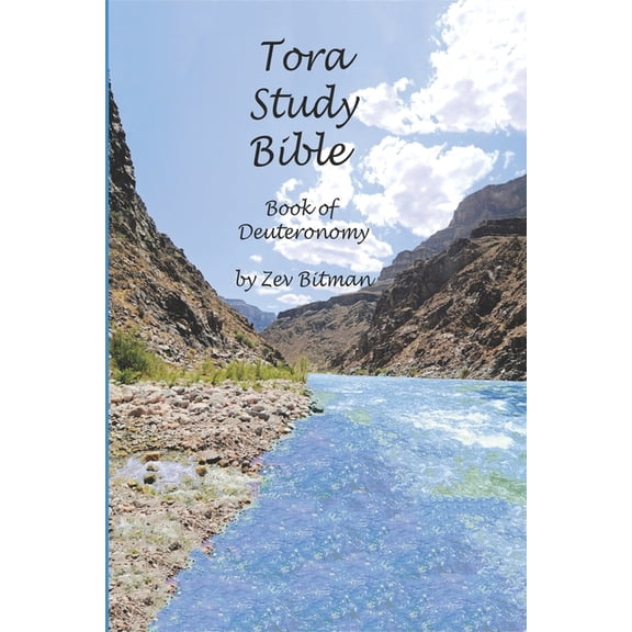 Tora Study Bible Tora Study Bible: Book of Deuteronomy, Book 5, (Paperback)