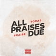 thumbnail image 1 of Torae & Praise - All Praises Due - Rap / Hip-Hop - Vinyl, 1 of 1