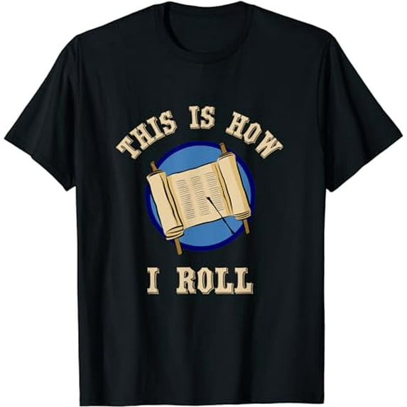 Torah This Is How I Roll Simchat Torah Shavuot Bar Mitzvah T-Shirt