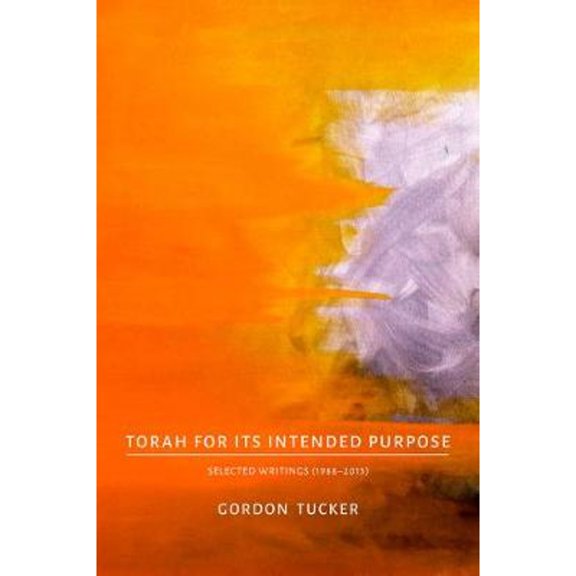 Pre-Owned Torah for Its Intended Purpose: Selected Writings (1988-2013) (Paperback) 9655241890 9789655241891
