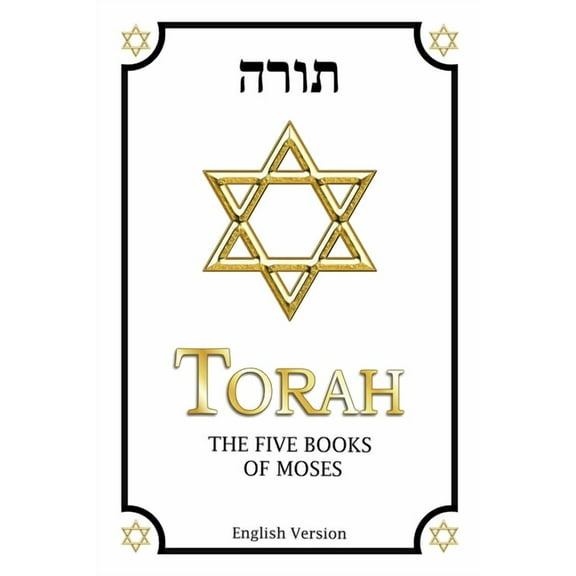 Torah in English complete: Including: Genesis, Exodus, Leviticus, Numbers and Deuteronomy, (Paperback)