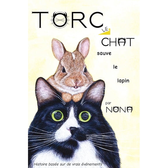 Torc Le Chat Petites Histoires TORC le CHAT sauve le lapin, Book 1, (Hardcover)