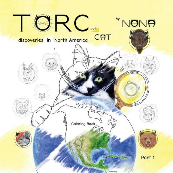 Torc the Cat Discoveries TORC the CAT discoveries in North America Coloring Book part 1, Book 1, (Paperback)
