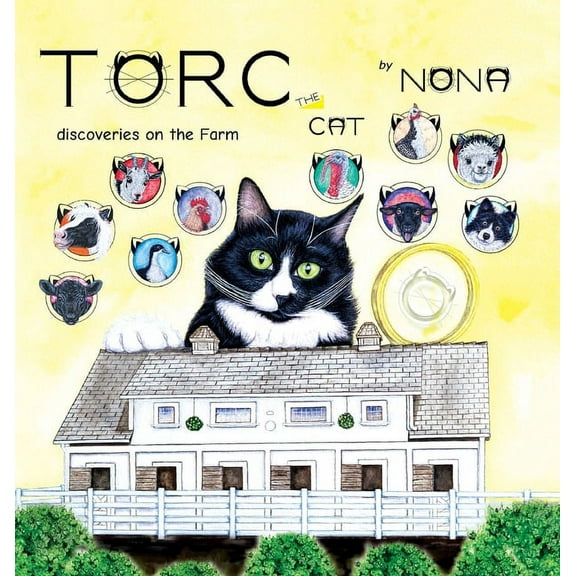 Torc the Cat Discoveries TORC the CAT discoveries on the Farm, Book 3, (Hardcover)