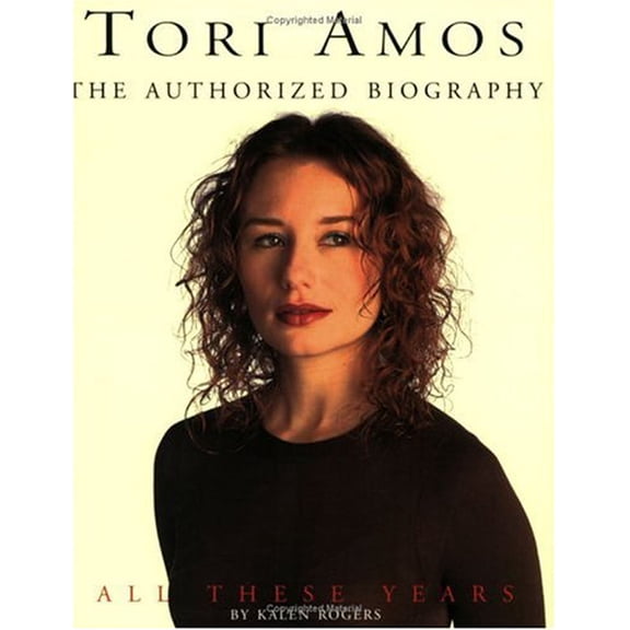 Pre-Owned Authorized Illustrated Biography: Tori Amos : All These Years: The Authorized Biography (Edition 2) (Paperback)