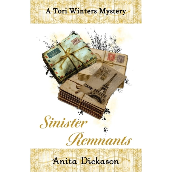 Tori Winters Mystery Sinister Remnants: Tori Winters Mystery: Book 4, Book 4, (Paperback)