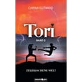 thumbnail image 1 of Tori: Zerbrochene Welt - Band 2 German Edition Paperback 3958407412 9783958407411 Carina Gutbrod, 1 of 1