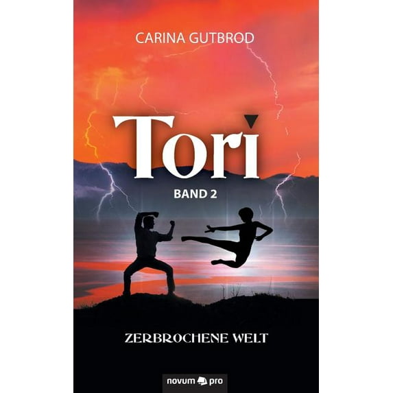 Tori: Zerbrochene Welt - Band 2 German Edition Paperback 3958407412 9783958407411 Carina Gutbrod