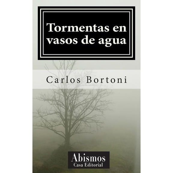 Tormentas en vasos de agua