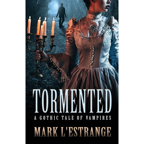 Tormented: A Gothic Tale of Vampires, (Paperback)