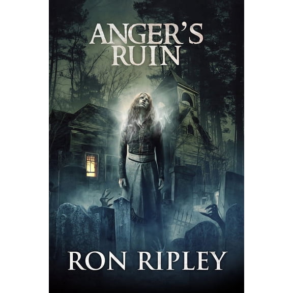 Tormented Souls: Anger's Ruin: Supernatural Horror with Scary Ghosts & Haunted Houses (Paperback)
