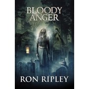 Tormented Souls Bloody Anger Supernatural Horror with Scary Ghosts & Haunted Houses Paperback