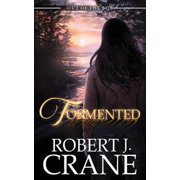 Tormented Paperback by Robert J Crane