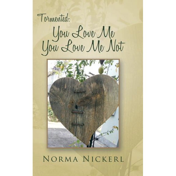 Tormented : You Love Me You Love Me Not (Hardcover)