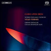 Tormis : Curse Upon Iron: Works For Male Choir (Hybr)