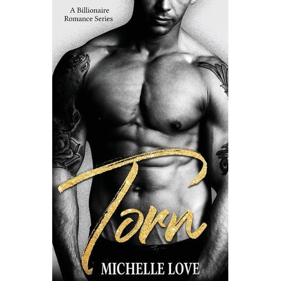 Torn: A Billionaire Romance Series, (Hardcover)