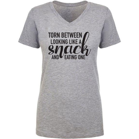 Torn Between Looking Like A Snack Womens V-Neck T-Shirt