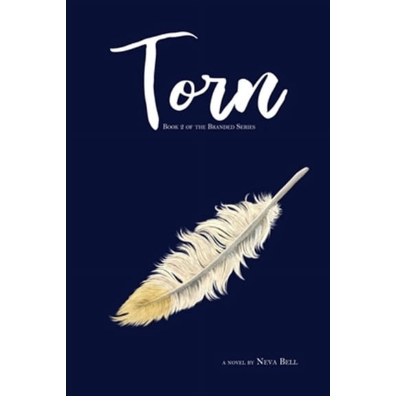 Torn: Book Two of the Branded Series (Paperback) by Neva Bell