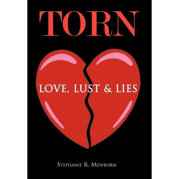 Torn : Love, Lust & Lies