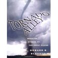 thumbnail image 1 of Pre-Owned Tornado Alley: Monster Storms of the Great Plains (Hardcover) 0195105524 9780195105520, 1 of 1